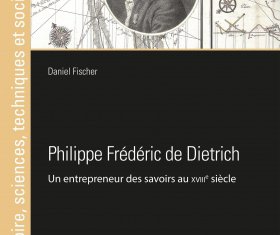 Philippe-Frédéric de Dietrich Un entrepreneur des savoirs au XVIII ème siècle