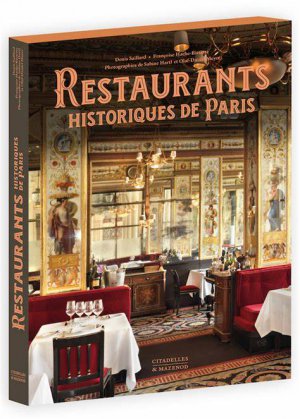 Citadelles & Mazenod - Restaurants historiques de Paris - Restaurants ...